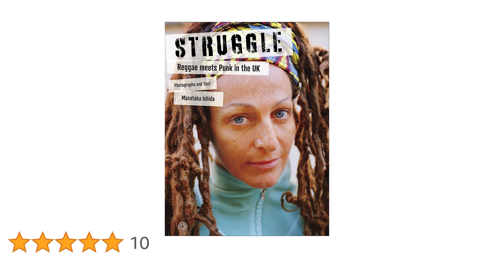STRUGGLE: Reggae meets Punk in the UK | 石田昌隆 |本 | 通販